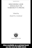 Discourse and Ideology in Nabokovs Prose (Routledge Harwood Studies in Russian and European Literature)