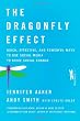 The Dragonfly Effect: Quick, Effective, and Powerful Ways To Use Social Media to Drive Social Change