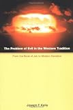 The Problem of Evil in the Western Tradition: From the Book of Job to Modern Genetics (Scripture)