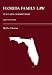 Florida Family Law: Text and Commentary 2010 Statutes