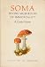 Soma: Divine Mushroom of Immortality, (Ethno-Mycological Studies)