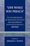 'Live While You Preach': The Autobiography of Methodist Revivalist and Abolitionist John Wesley Redfield (1810-1863) (Pietist and Wesleyan Studies)