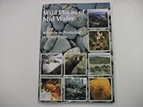 Wild places of Mid Wales : a guide to protected wildlife sites