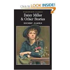 Daisy Miller: And Other Stories (Wordsworth Classics)