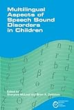 Multilingual aspects of speech sound disorders in children