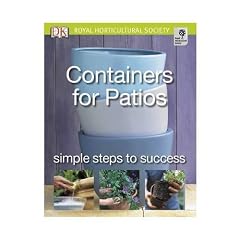 Containers for Patios: Simple Steps to Success (RHS Simple Steps to Success)