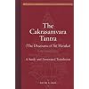 The Cakrasamvara Tantra: A Study and Annotated Translation (Treasury of the Buddhist Sciences)