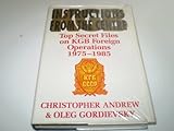 Instructions from the centre : top secret files on KGB foreign operations 1975-1985