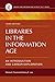Libraries in the Information Age: An Introduction and Career Exploration (Library and Information Science Text Series)
