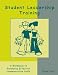 Student Leadership Training: A Workbook to Reinforce Effective Communication Skills