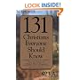 131 Christians Everyone Should Know (Holman Reference)