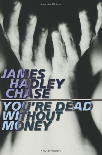 You're Dead Without Money`