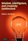Wisdom, Intelligence, and Creativity Synthesized