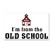 38.5 x24.5 Wall Vinyl Sticker I'm from The Old School