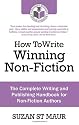 How To Write Winning Non-Fiction: The Complete Writing and Publishing Handbook for Non-Fiction Authors