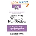 How To Write Winning Non-Fiction: The Complete Writing and Publishing Handbook for Non-Fiction Authors