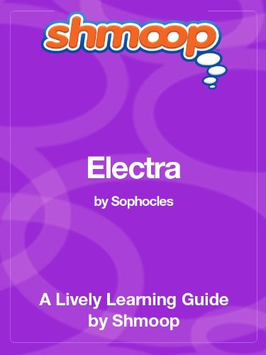 Electra: Shmoop Study Guide