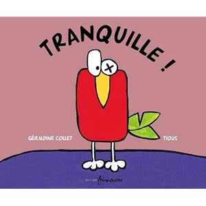 Tranquille !