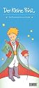 Der Kleine Prinz: Ein Kalender f&uuml;r alle Jahre