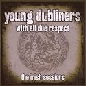 With All Due Respect, The Irish Sessions