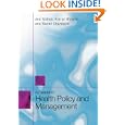 A Reader in Health Policy and Management by Ann Mahon, Kieran Walshe, and Naomi Chambers