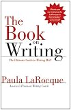 The Book on Writing: The Ultimate Guide to Writing Well