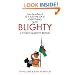 Blighty: A Cynic's Guide to Britain: The Quest for Britishness, Britain, Britons, Britishness and the British