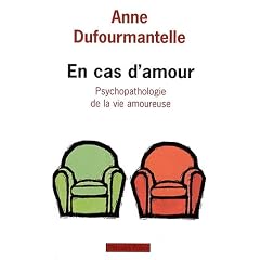 En cas d'amour : Psychopathologie de la vie amoureuse