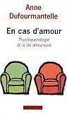 En cas d'amour : Psychopathologie de la vie amoureuse