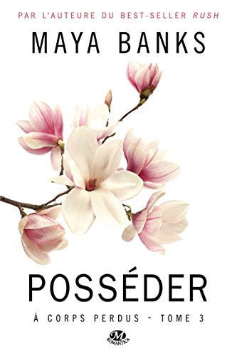 A Corps Perdus, T3 : Posseder
