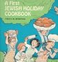 A First Jewish Holiday Cookbook