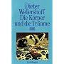 Die K�rper und die Tr�ume.