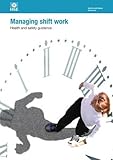Managing shift work : health and safety guidance