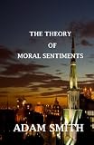 The Theory of Moral Sentiments