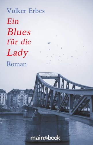 Ein Blues für die Lady: Roman (German Edition)