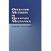Operator Methods in Quantum Mechanics (Dover Books on Physics)