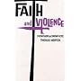 Faith And Violence: Theology