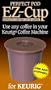EZ-Cup for Keurig Coffee Machines By Perfect Pod
