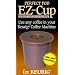 EZ-Cup for Keurig Coffee Machines By Perfect Pod