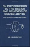 An Introduction to the Design and Behavior of Bolted Joints (Mechanical Engineering, Volume 97)