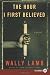 The Hour I First Believed LP: A Novel