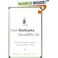 How Starbucks Saved My Life: A Son of Privilege Learns to Live Like Everyone Else