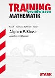 Training Mathematik Mittelstufe: Training Grundwissen Mathematik - Algebra - 9 - Klasse - Aufgaben mit L&ouml;sungen (Lernmaterialien) - Walter Czech, Ferdinand Hermann-Rottmair, Herbert Maier, Ferdinand Hermann Rottmair