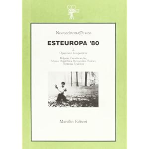 【クリックで詳細表示】Esteuropa ’80 vol. 2 - Opacit- e trasparenze： Bulgaria， Cecoslovacchia， Polonia， Repubblica Democratica Tedesca， Romania， Ungheria [ペーパーバック]