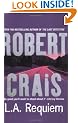 L. A. Requiem: An Elvis Cole Novel (Elvis Cole Novels)