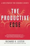 The Productive Edge: A New Strategy For Economic Growth
