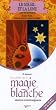 Les cartes de la magie blanche (1Jeu)