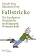 Fallstricke: Die h�ufigsten Denkfehler in Alltag und Wissenschaft