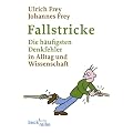 Fallstricke: Die h�ufigsten Denkfehler in Alltag und Wissenschaft