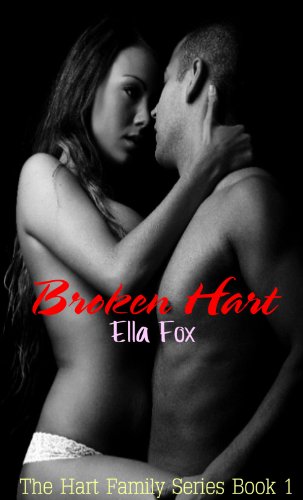 Broken Hart (The Hart Family) by Ella Fox